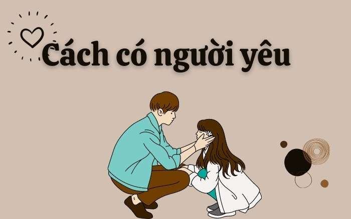 16 Cách có người yêu nhanh nhất mà không cần tán nhé!