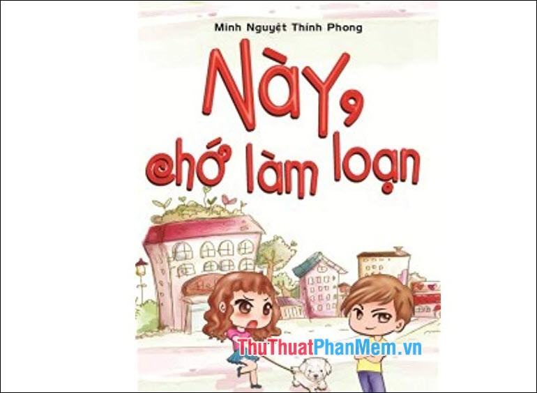 Này chớ làm loạn – Minh Nguyệt Thinh Phong