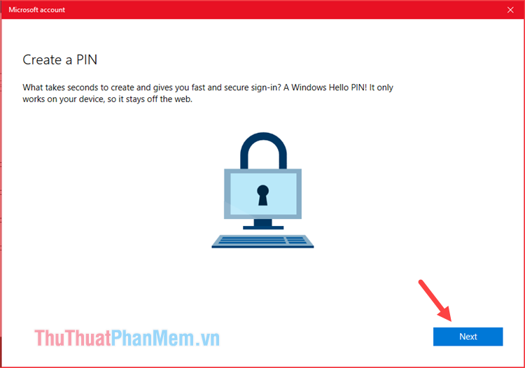 Nhấn Next để tạo mật khẩu PIN
