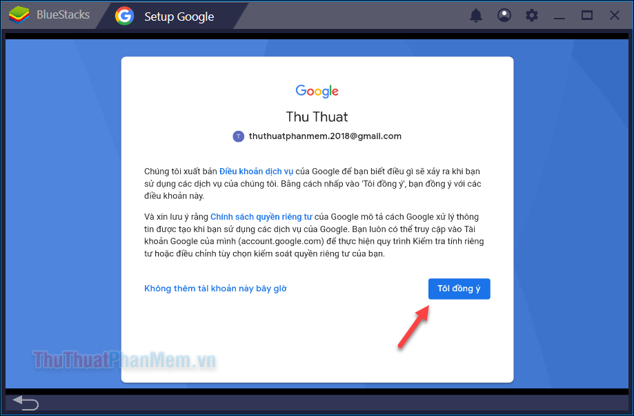 Sau khi đăng nhập vào tài khoản Google của bạn, hãy nhấp vào Tôi đồng ý