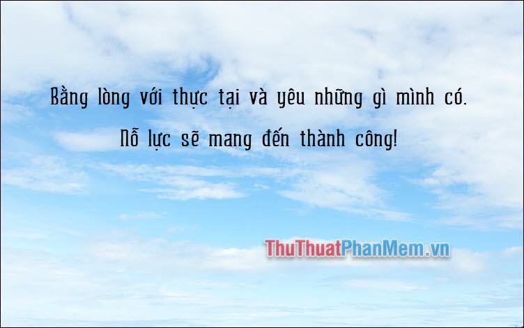 Bằng lòng với thực tại và yêu những gì mình có