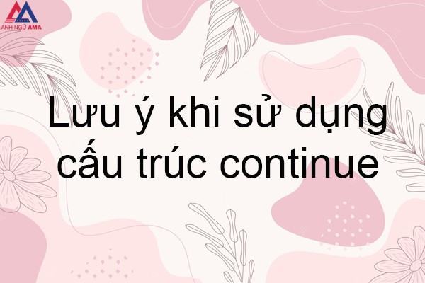 luu-y-khi-su-dung-cau-truc-tiếp