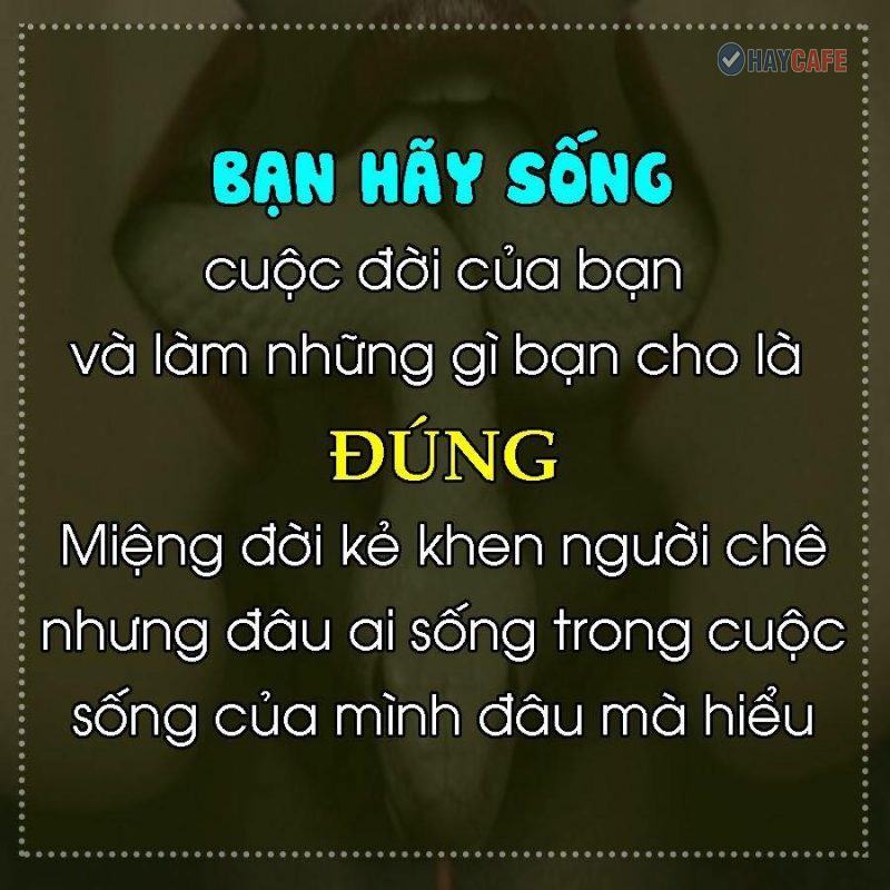 Những câu nói hay về lẽ sống ý nghĩa, đáng để suy ngẫm