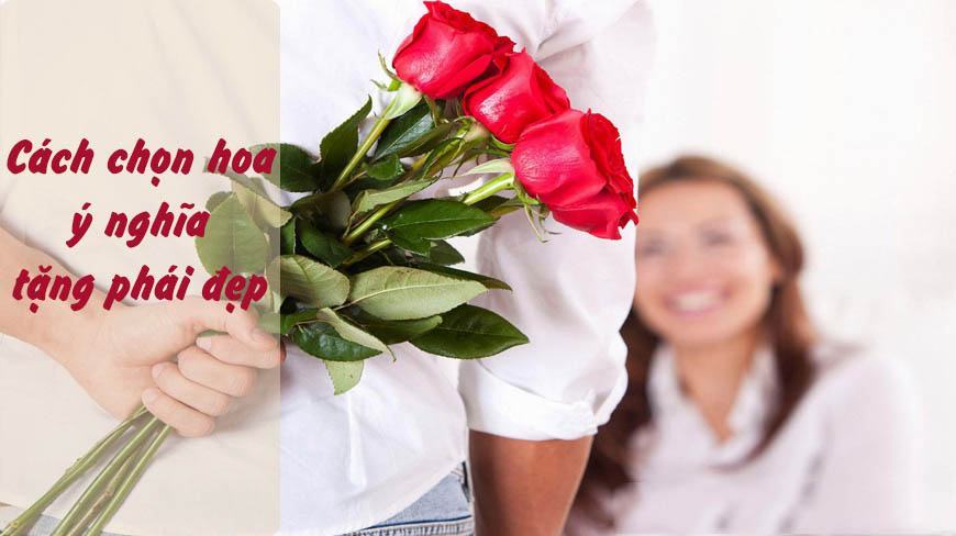 Cách chọn hoa ý nghĩa tặng phụ nữ
