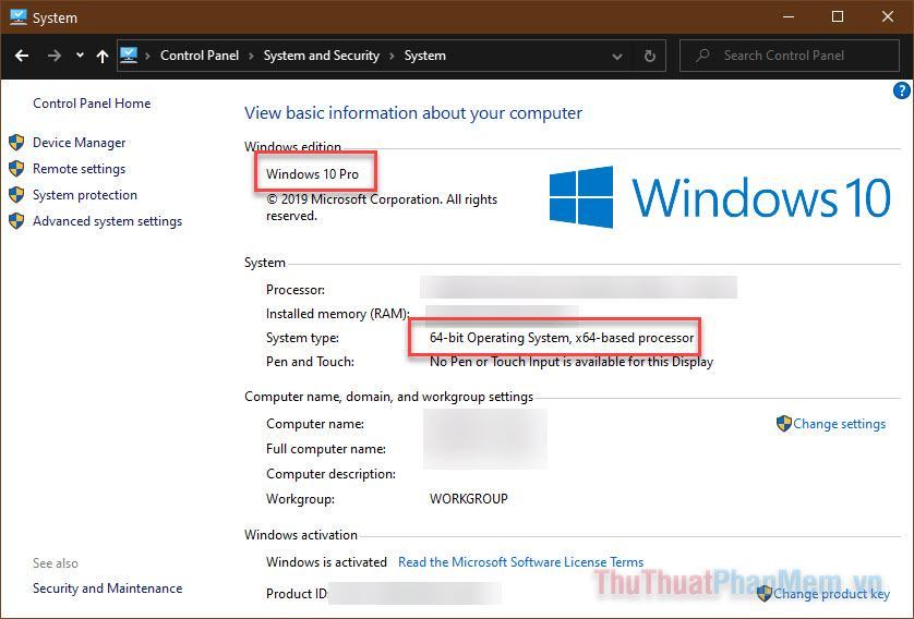 Bạn sẽ biết máy tính của mình đang sử dụng phiên bản Windows 10 nào và là 32bit hay 64bit