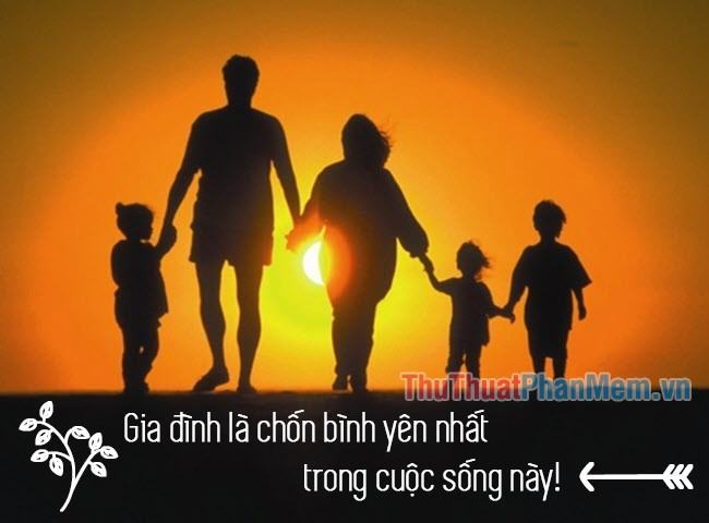 Những câu nói hay về gia đình - 5