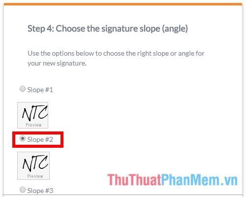Chọn độ dốc hoặc góc phù hợp cho chữ ký