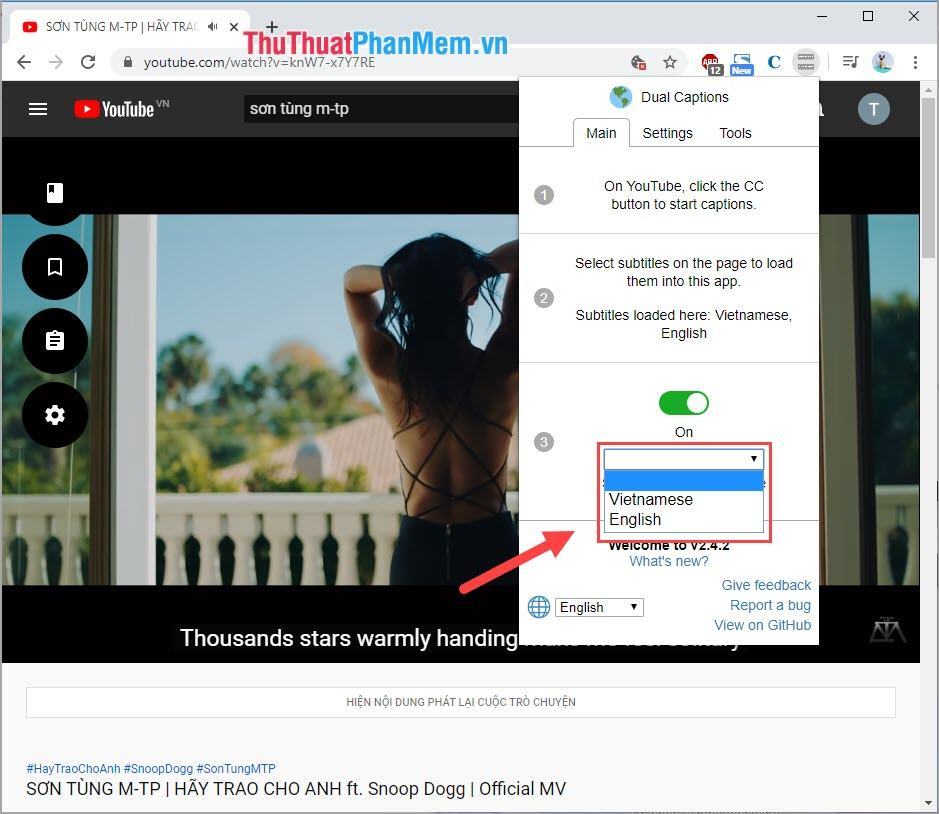 Bạn chọn ngôn ngữ muốn hiển thị song song với phụ đề đã có sẵn trên Youtube