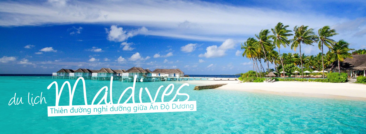 Banner du lịch Maldives đẹp nhất