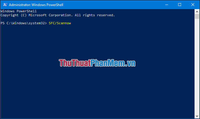 Nhập lệnh “SFC/Scannow”