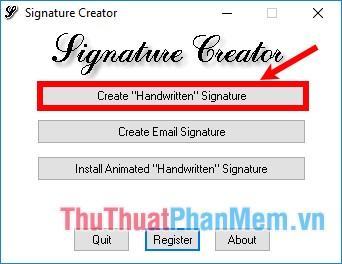 Chọn Tạo chữ ký “viết tay” để bắt đầu tạo chữ ký