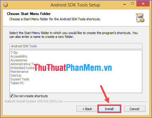 Chọn thư mục Start Menu chứa đường dẫn của Android SDK rồi nhấn Install