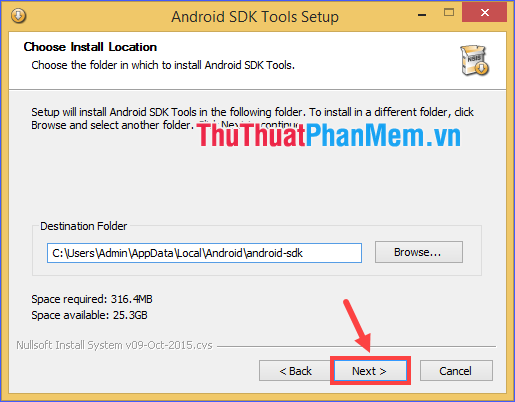 Chọn thư mục cài đặt Android SDK rồi nhấn Next