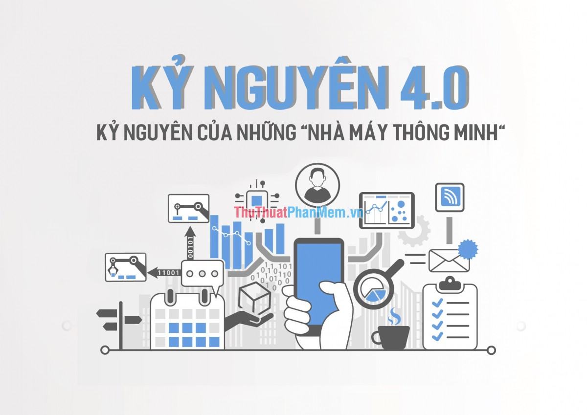 Toàn cảnh cuộc cách mạng 4.0