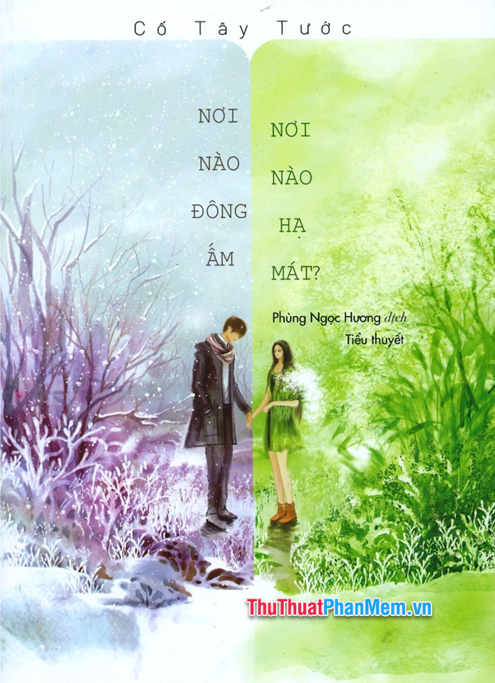 Nơi Nào Đông Ấm, Nơi Nào Hạ Mát – Cố Tây Tước