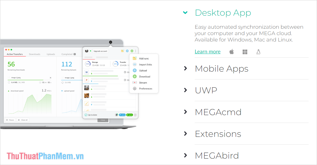 Dịch vụ lưu trữ đám mây Mega hiện được phát hành hoàn toàn miễn phí trên các nền tảng Android, IOS, MacOS, Windows, Linux.
