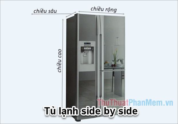 Kích thước tủ lạnh side by side 2 cánh, 3 cánh, 4 cánh (dung tích 516-758 lít)