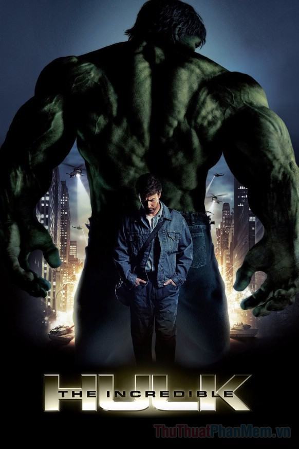 The Incredible Hulk - Người Khổng Lồ Xanh Phi Thường (2008)