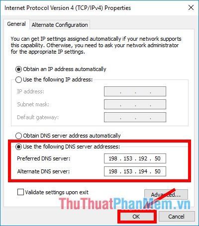 Chọn Sử dụng các địa chỉ máy chủ DNS sau và nhập địa chỉ DNS