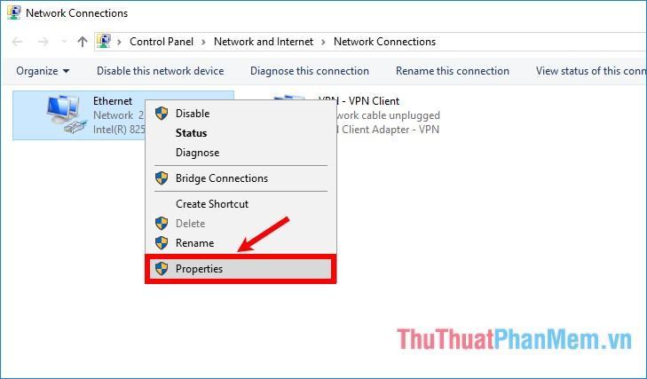 Kích chuột phải vào kết nối mạng và chọn Properties