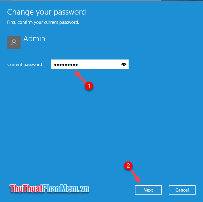 Nhập mật khẩu đang sử dụng trên máy tính và nhấn Next