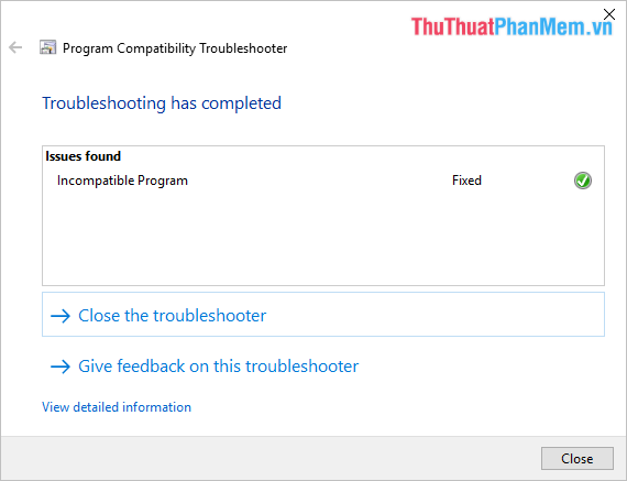 Chọn Đóng trình khắc phục sự cố