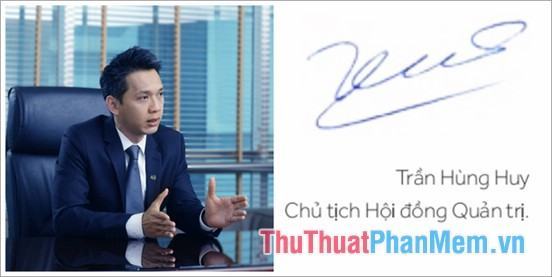 Ông Trần Hùng Huy - Chủ tịch Hội đồng quản trị Ngân hàng TMCP Á Châu