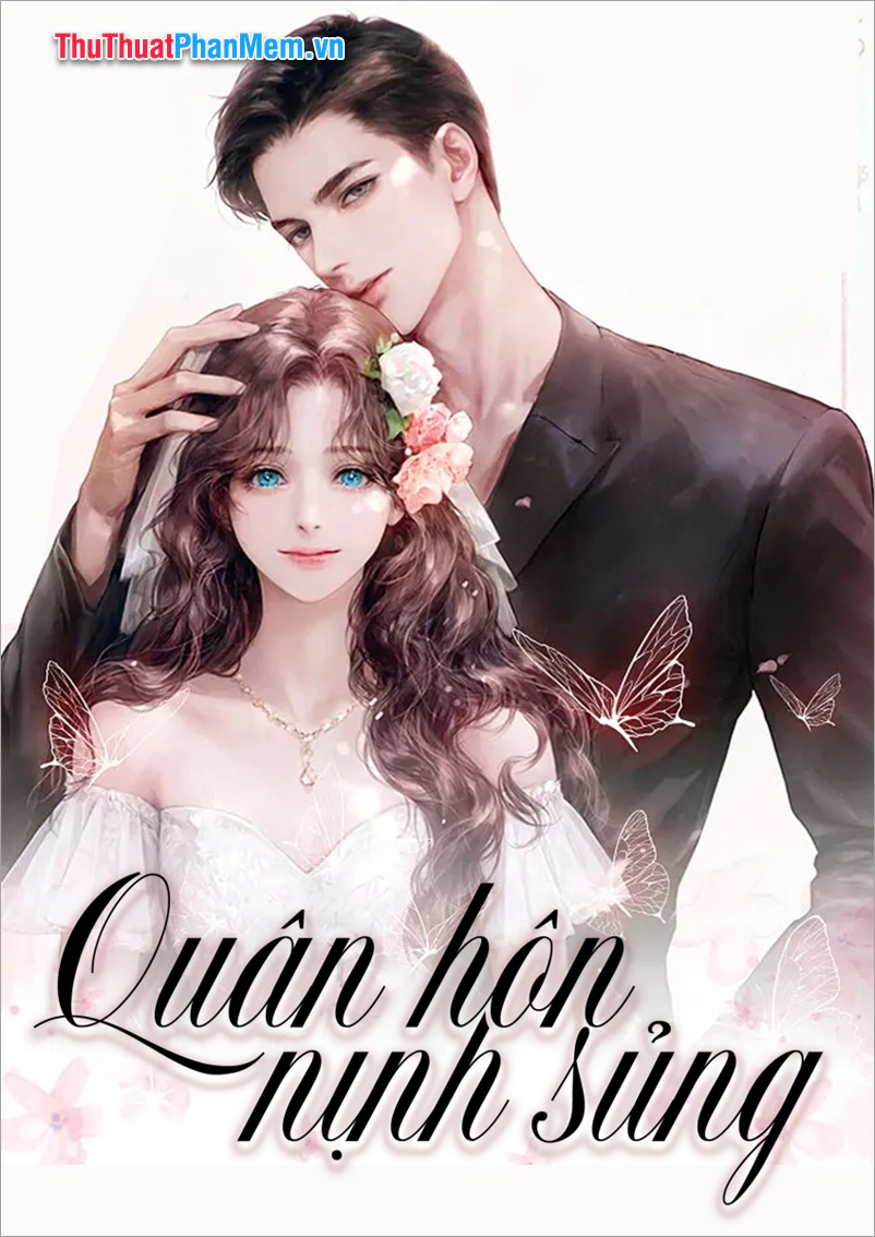 Quân Hôn Nịch Sủng – Diễm Quỷ Thất Nương