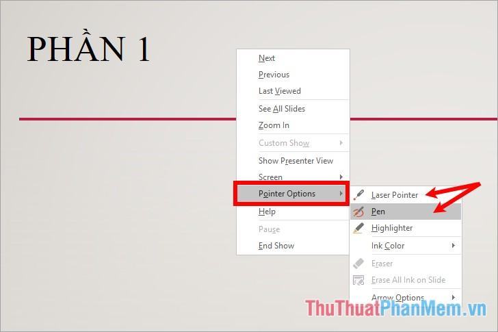 Sử dụng bút (pen) hoặc con trỏ laser (Laser Pointer) khi thuyết trình