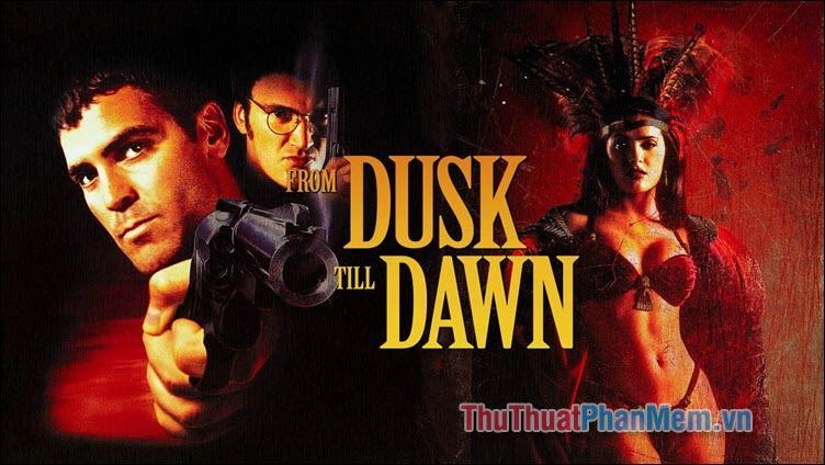 From Dusk till Dawn – Từ hoàng hôn tới hừng đông 1996