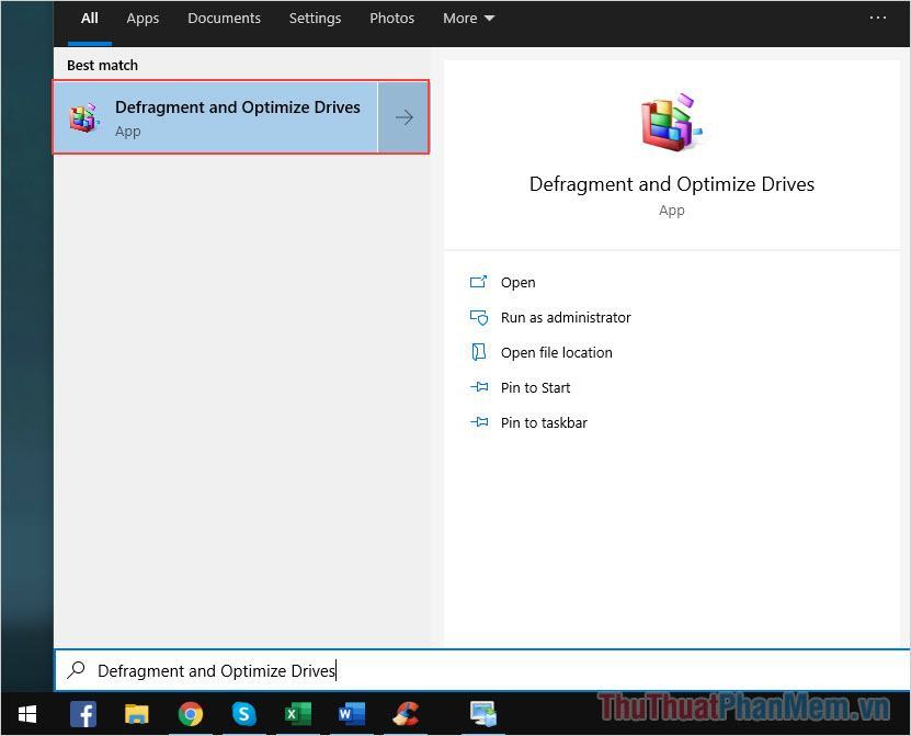 Gõ defrag rồi chọn kết quả tìm được (Defragment and Optimize Drives)