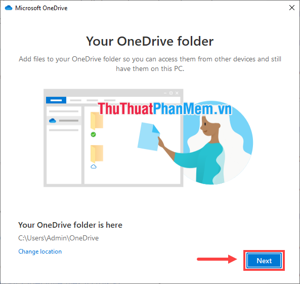 Định vị thư mục OneDrive trên máy tính của bạn, rồi bấm vào Tiếp theo