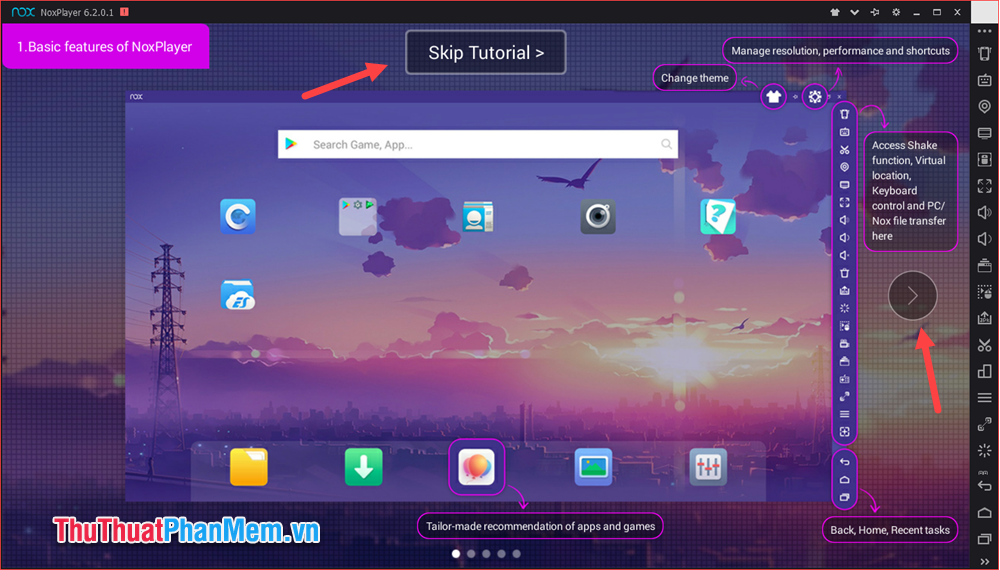 Nhấn nút mũi tên phải hoặc nhấn Skip Tutorial để xem hoặc bỏ qua phần hướng dẫn