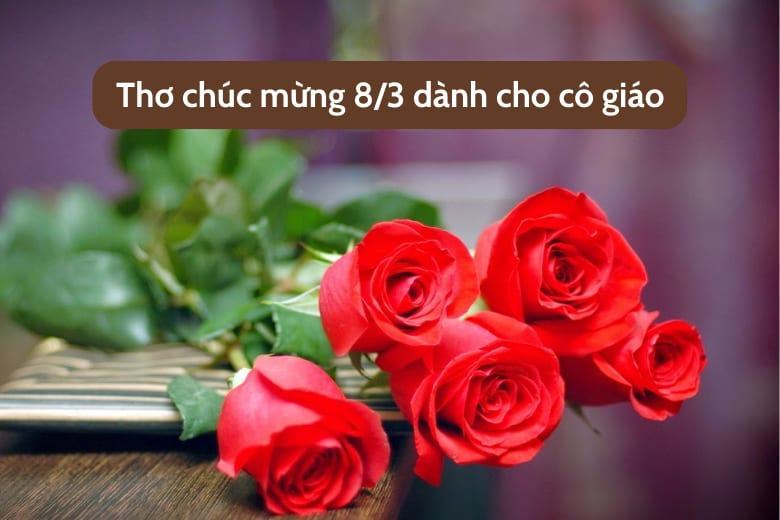 lời chúc 8/3 cho cô giáo