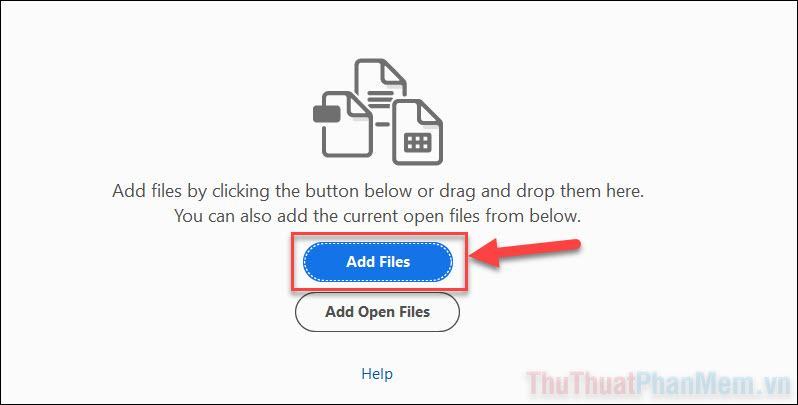 Nhấn Add Files để thêm file PDF muốn ghép