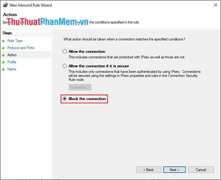Chọn Block the connection và nhấn Next để tiếp tục