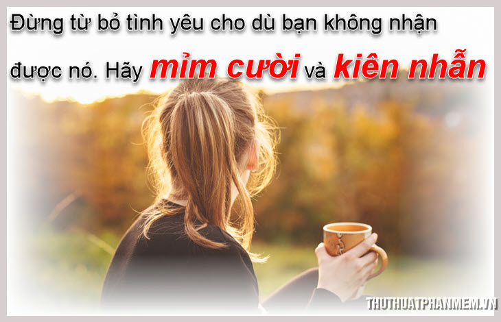 Những câu nói hay và ý nghĩa nhất về tình yêu - 6