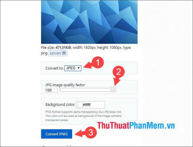 Chọn định dạng ảnh là JPEG rồi kéo chất lượng ảnh lên và nhấn Convert PNG