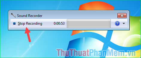 Nhấn Stop Recording để dừng ghi âm