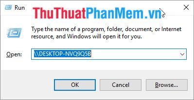 Điền vào Open Name Tên máy tính