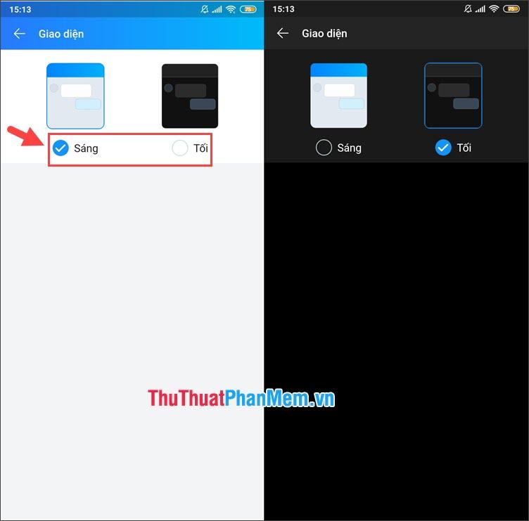 Bạn chọn giao diện Sáng tối theo sở thích bằng cách chạm vào nút tròn bên dưới