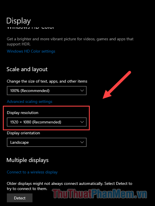 Chọn độ phân giải tại Độ phân giải màn hình