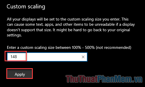 Nhập tỷ lệ phần trăm cho độ phóng đại bạn muốn và nhấn Apply để áp dụng