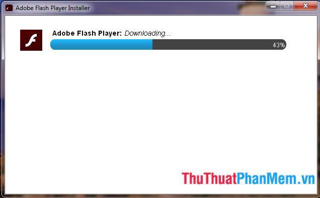 Adobe Flash Player sẽ tự động tải xuống