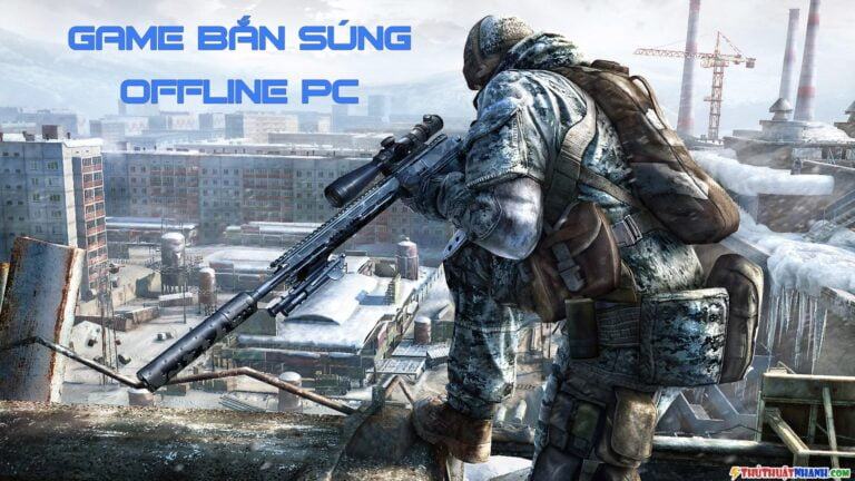 Top Game Bắn Súng Offline Hay Nhất Cho PC