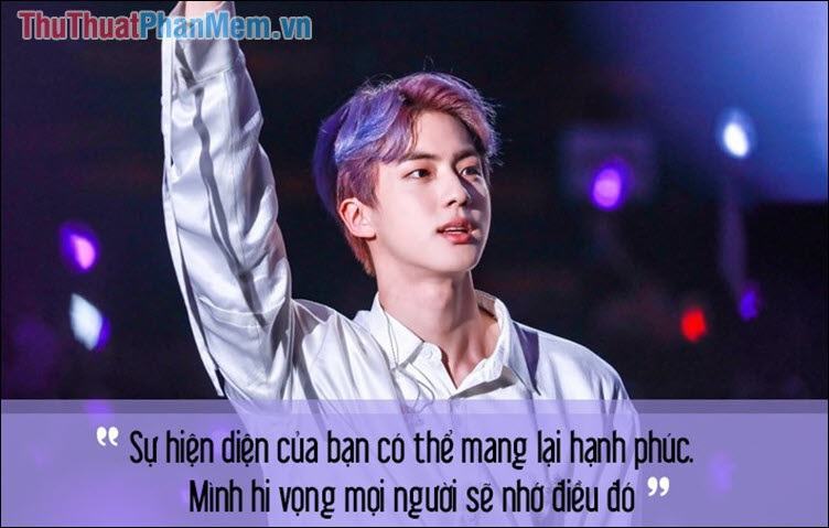 Câu nói hay, truyền cảm hứng của Jin - BTS