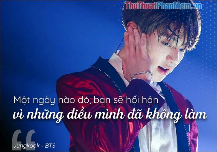 Câu nói hay, truyền cảm hứng của Jungkook