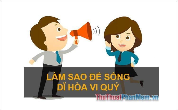 Làm thế nào để sống một cuộc sống cao quý và hài hòa