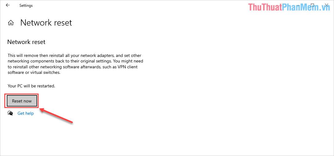 Chọn Reset Now để đặt lại cài đặt mạng trên Windows 10