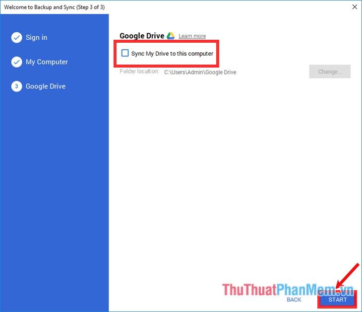 Nhấp vào Bắt đầu để bắt đầu sử dụng Google Backup and Sync